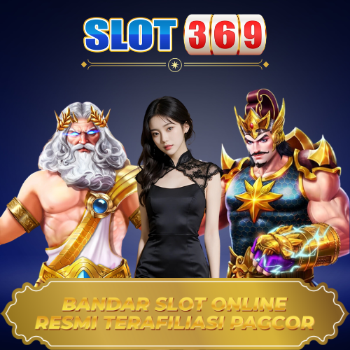 SLOT369 | Bandar Slot Online Resmi Terafiliasi PAGCOR